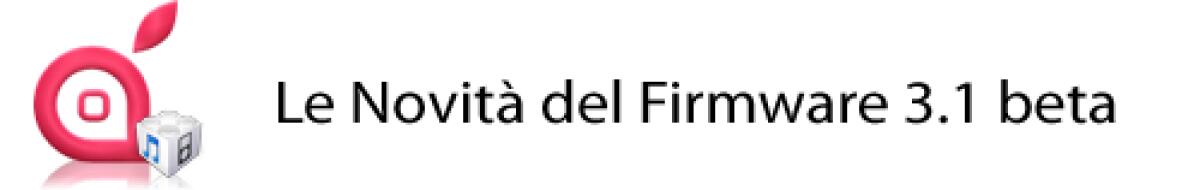 Firmware 3.1 Beta per iPhone: ecco le novità - 