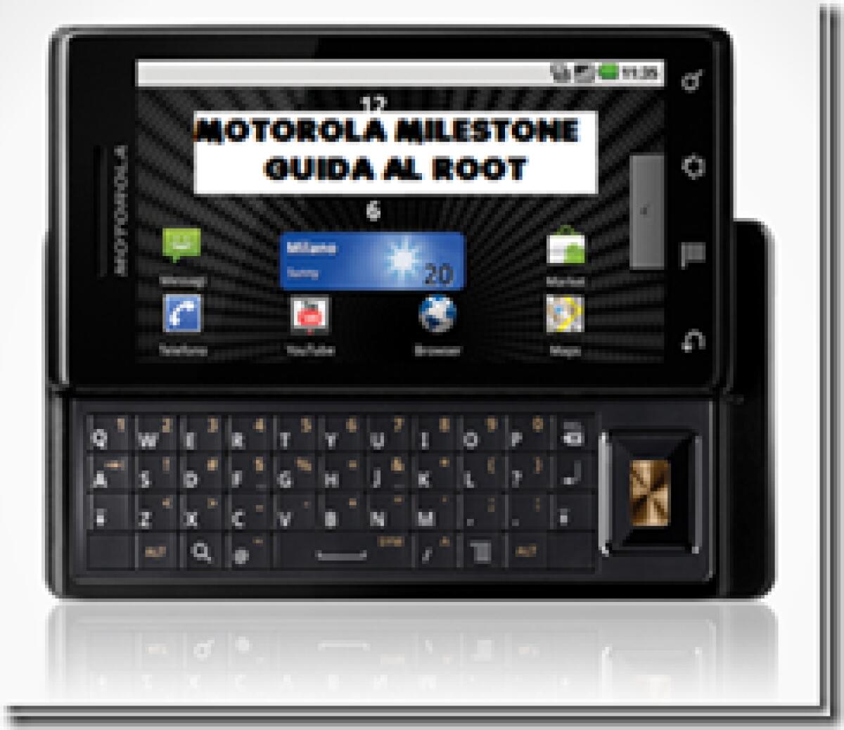 Motorola Milestone: video-guida al ROOT - 