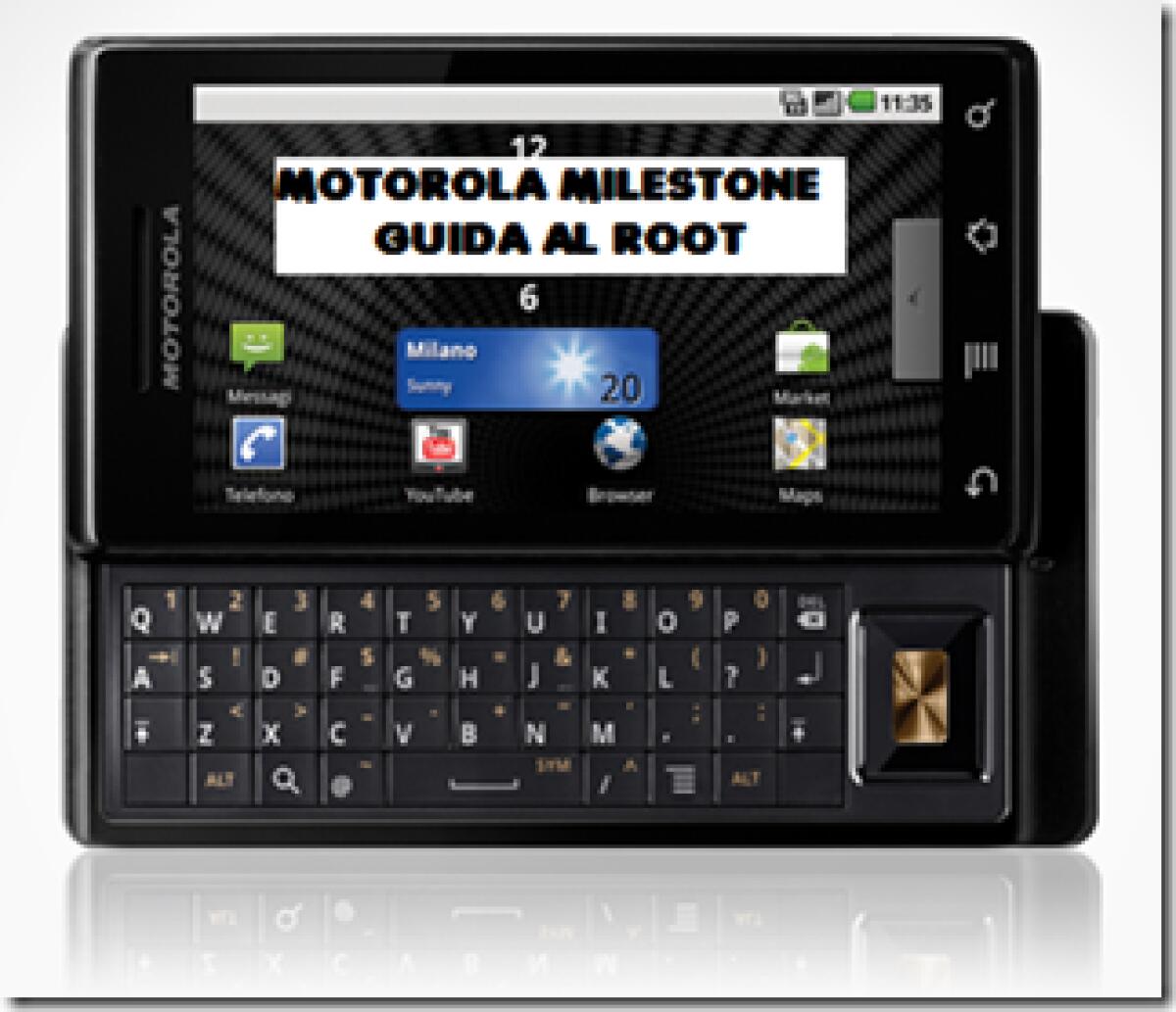 Motorola Milestone: guida al root del firmware 2.1 - 