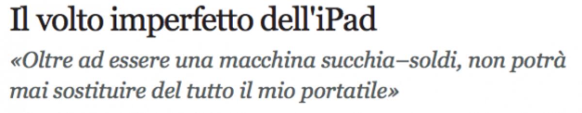 Apple iPad: una macchina succhia-soldi che non sostituisce il portatile ?? - 