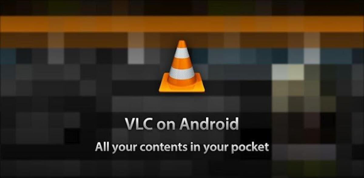 La beta di VLC sbarca sul Play Store - 