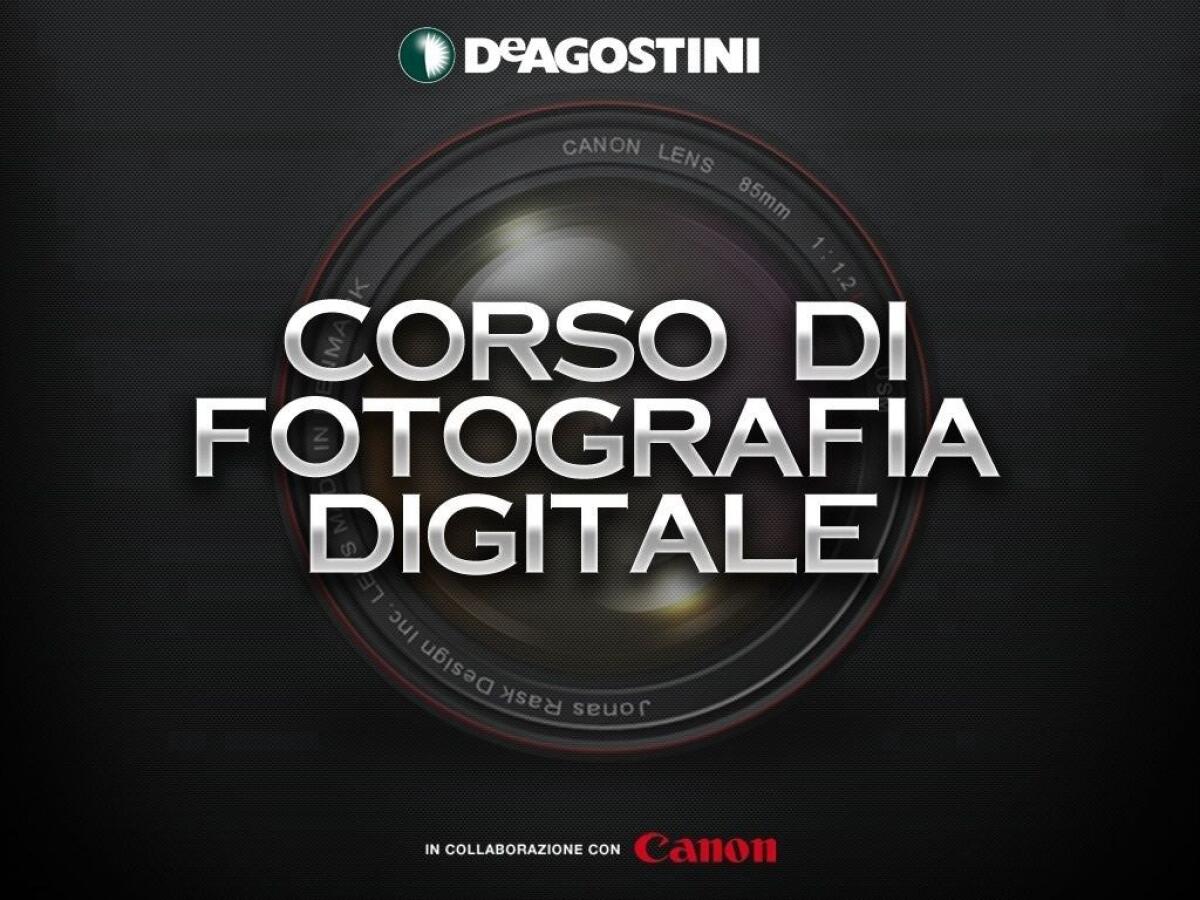 De Agostini Publishing lancia la versione 2012 del Corso di fotografia digitale - 