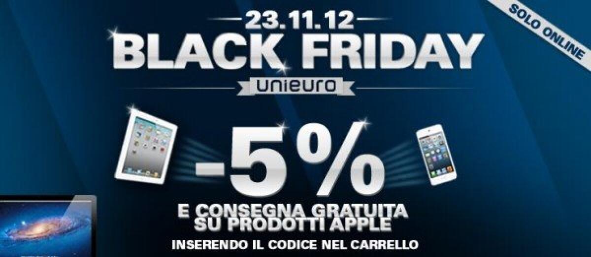Black Firday Unieuro: 5% di sconto su tutti i prodotti Apple e 10% di sconto su Audio e Video   - 