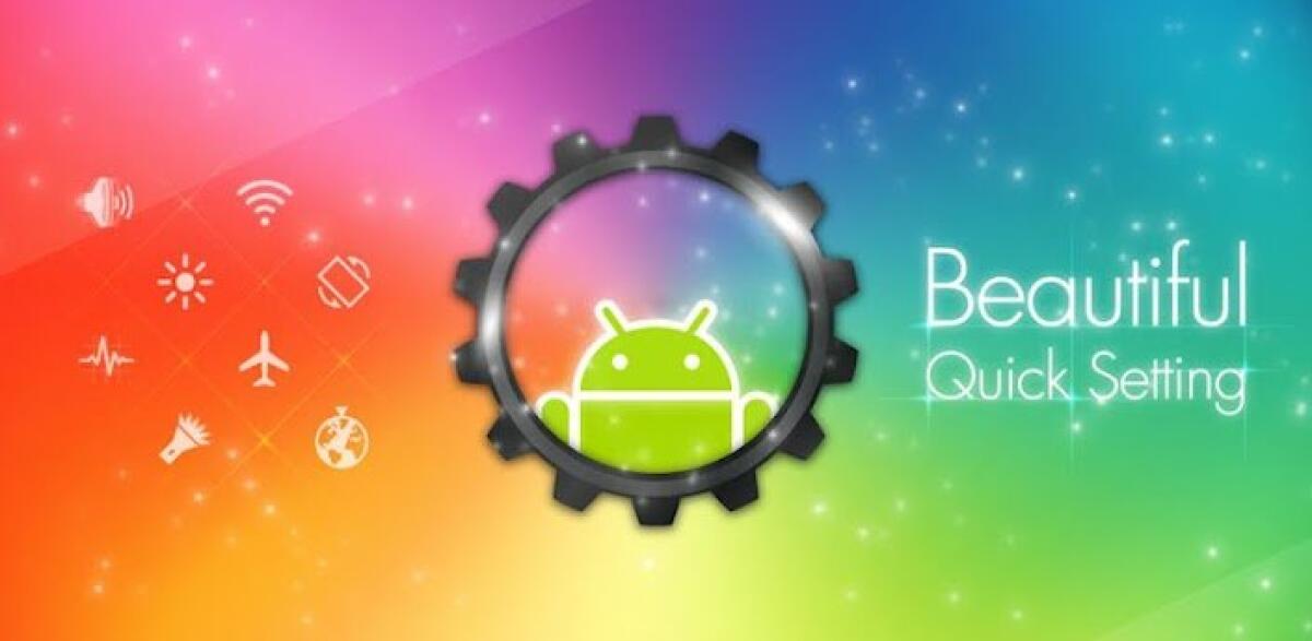 Beautiful Quick Setting, modificare velocemente le impostazioni su Android - 