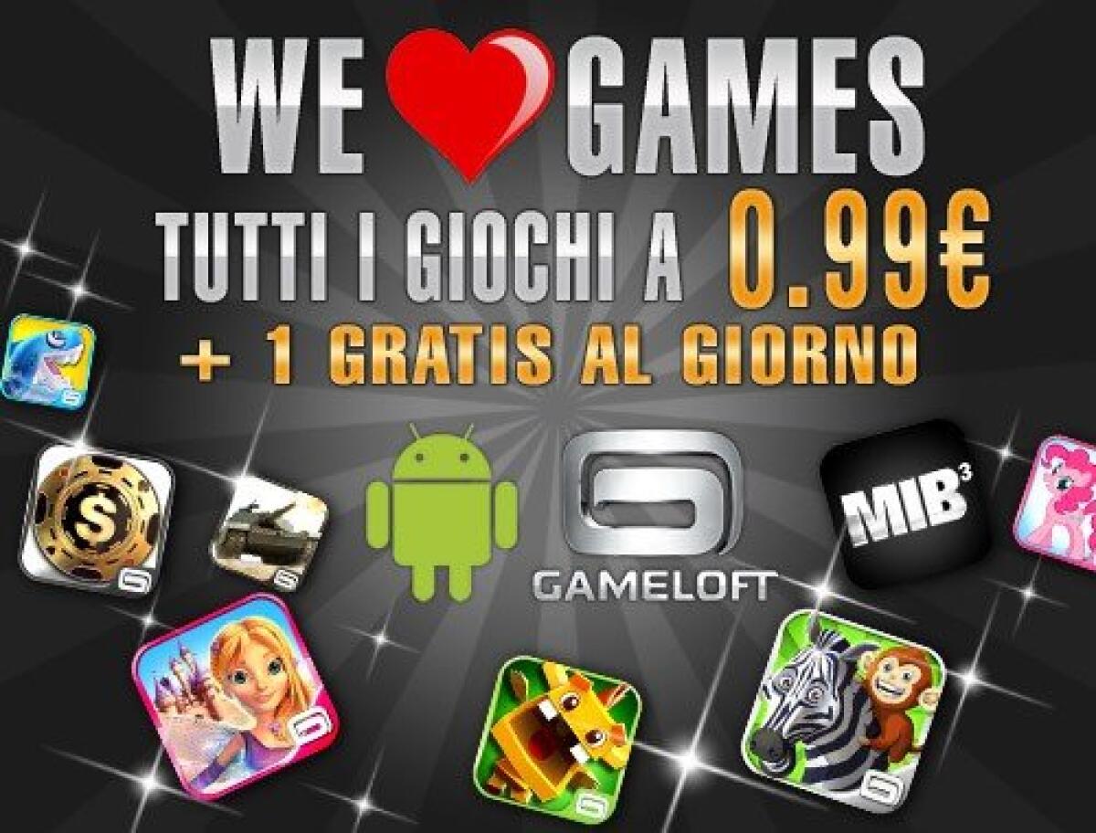 Promozione Gameloft Android “We Love Games!”: tanti giochi gratis e l’intero calogo scontato - 
