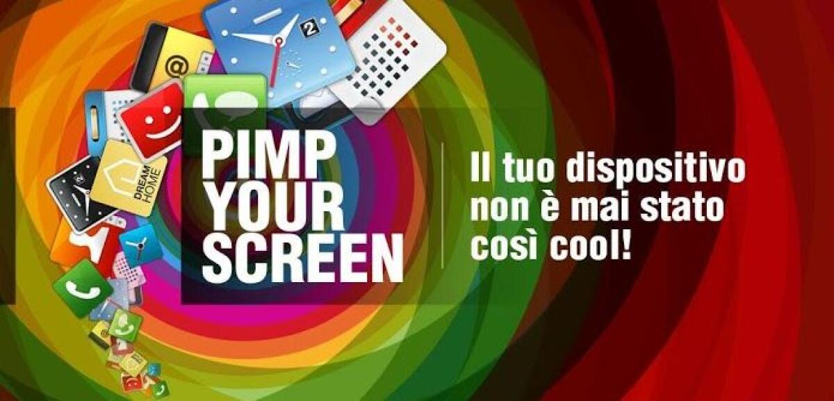 Personalizzare smartphone e tablet Android con Pimp Your Screen - 