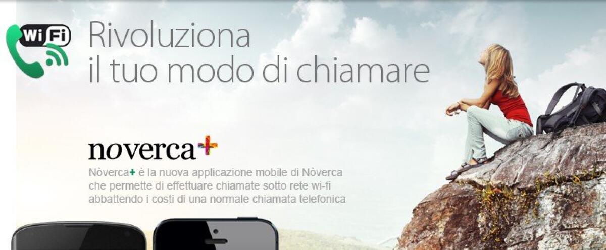 Nòverca+: Innovativa App per chiamare da smartphone sotto rete WiFi anche dall'estero e in assenza di segnale telefonico [Android & iOS App] - 