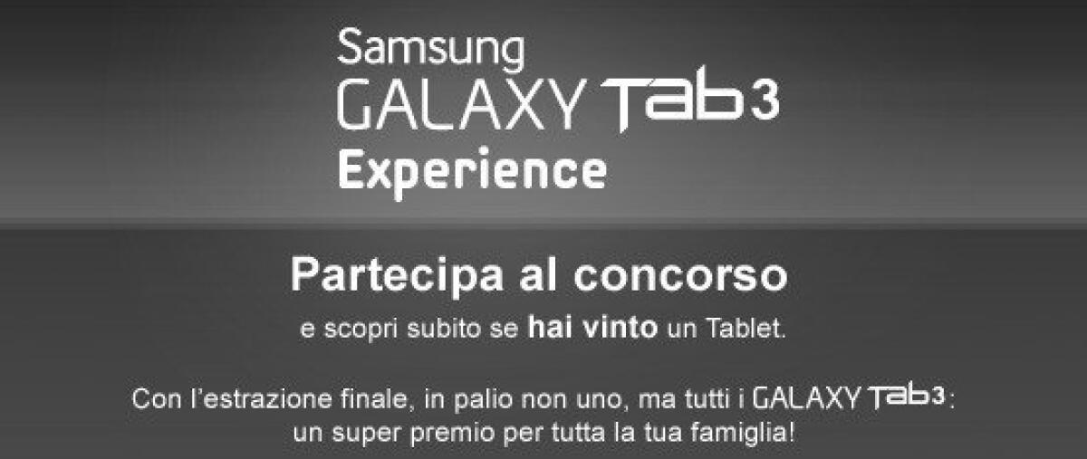 Concorso Samsung: Vinci tanti Galaxy Tab3 - 