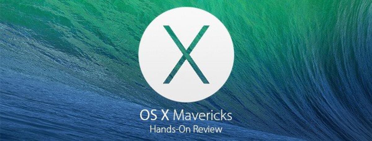 Recensione di OS X Mavericks, il nuovo sistema operativo di Apple - 