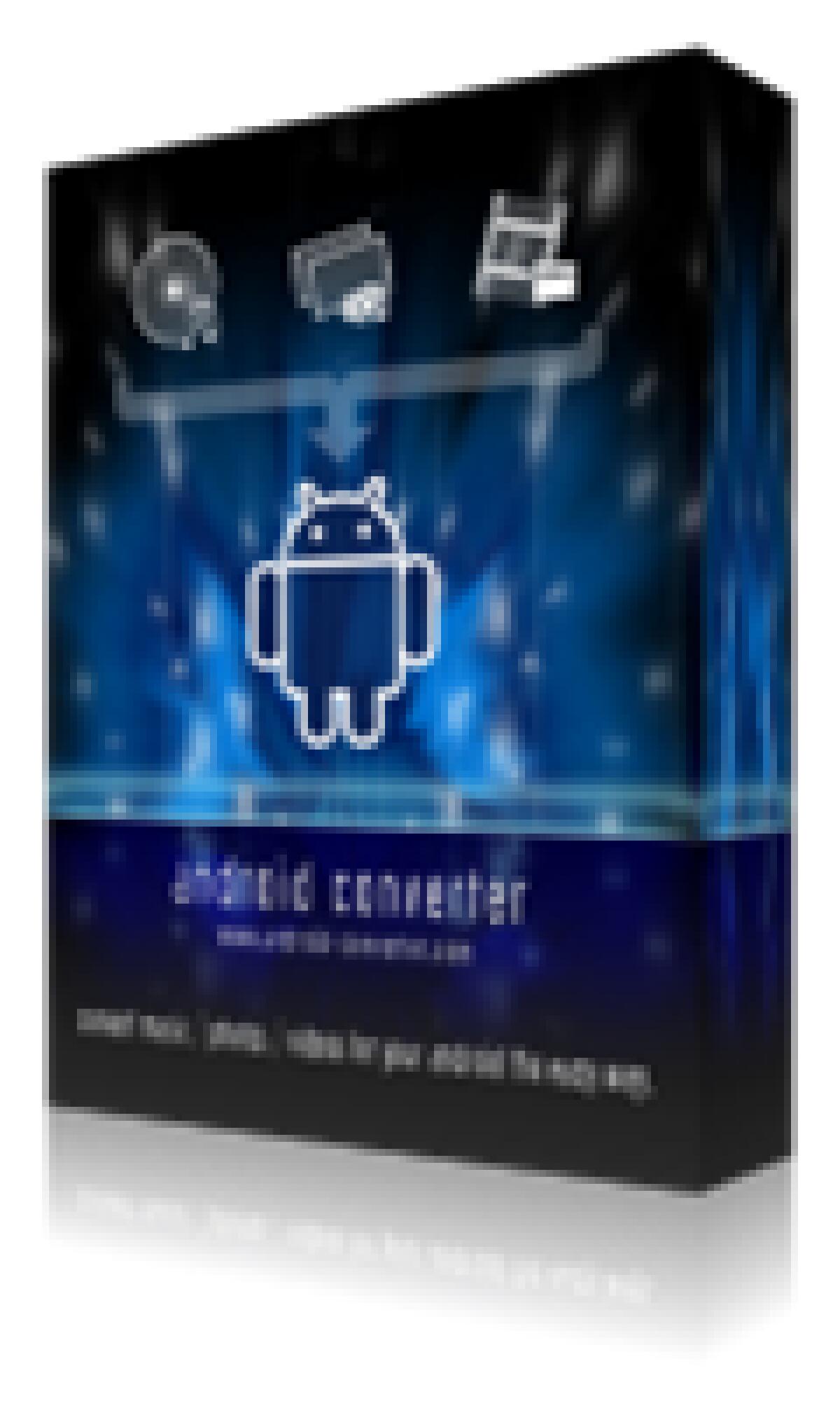 Android Converter 1 Gratis: Convertire video ed immagini per riprodurli su smartphone e tablet Android [Windows App] - 