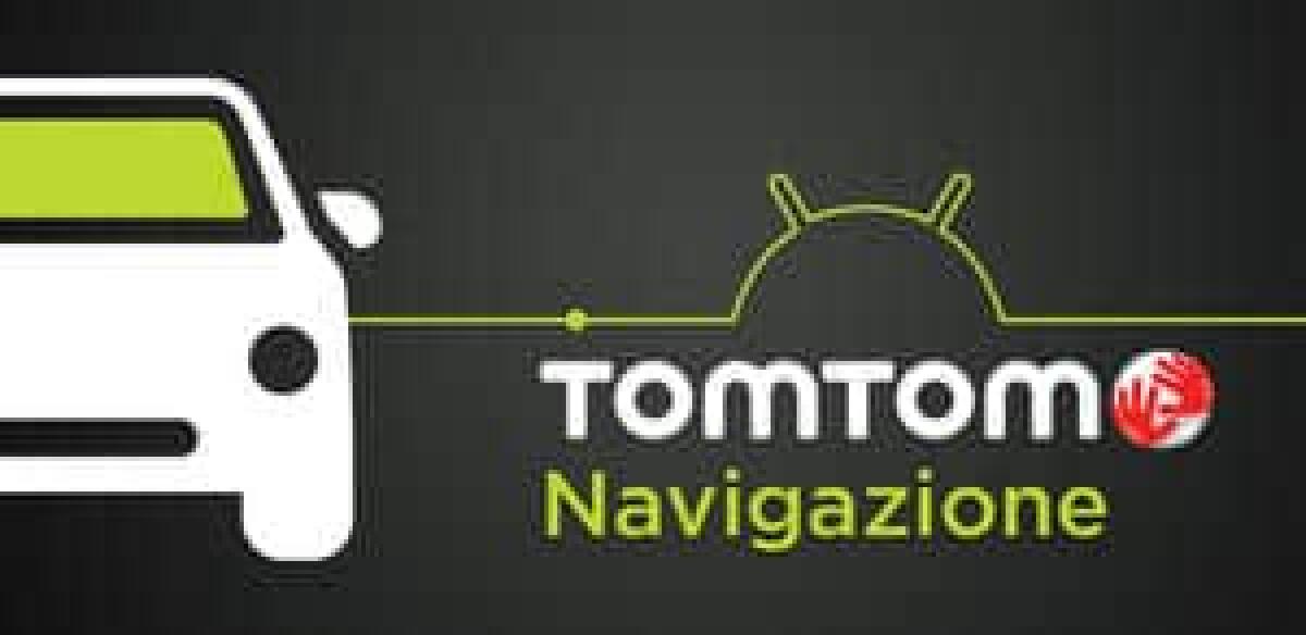 [ANDROID] TomTom Europa v 1.3 + Mappa 920.5276 disponibile sul Google Play Store - 