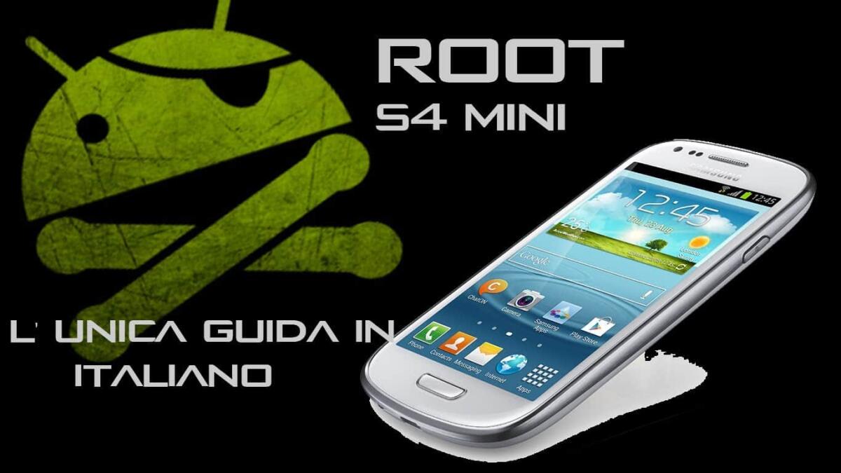 Guida Root e Recovery Samsung Galaxy S4 MINI LTE (GT-I9195) - 
