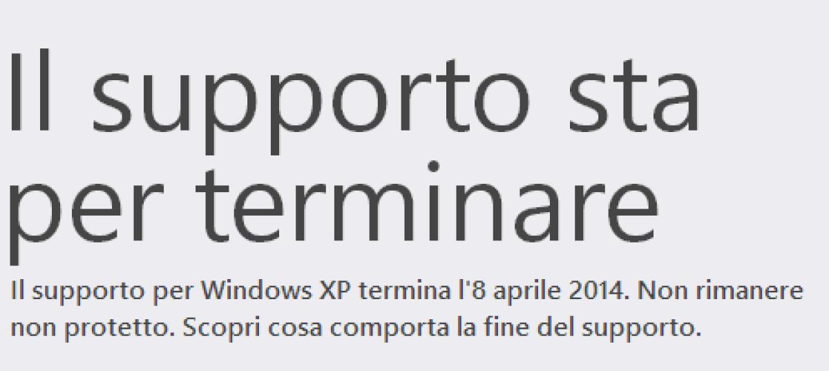 Windows XP non sarà più supportato dall'8 Aprile 2014 - 