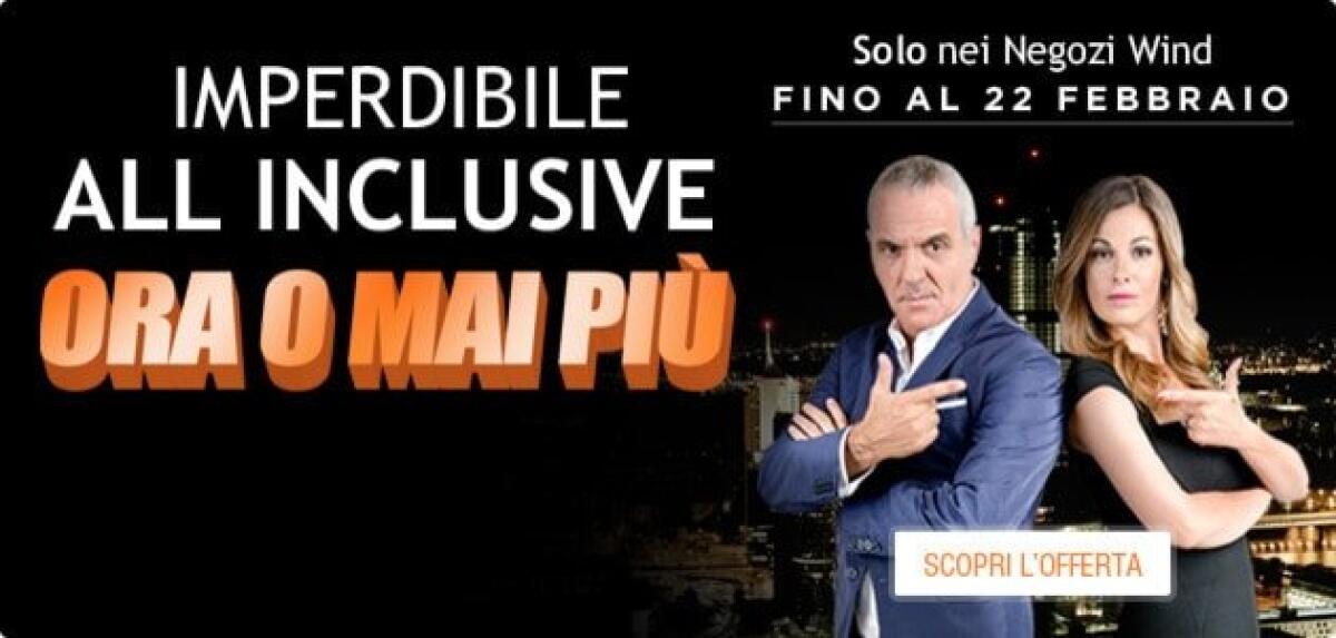 [Migliori Tariffe Smartphone] Wind: Imperdibile "ALL INCLUSIVE ORA O MAI PIU' " fino al 22 Febbraio a 10 euro Minuti, SMS ed Internet - 