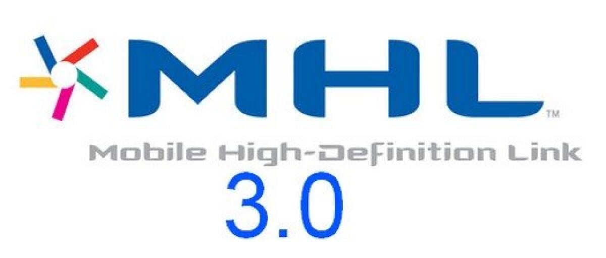 Arriva MHL 3.0: ecco tutte le novità - 