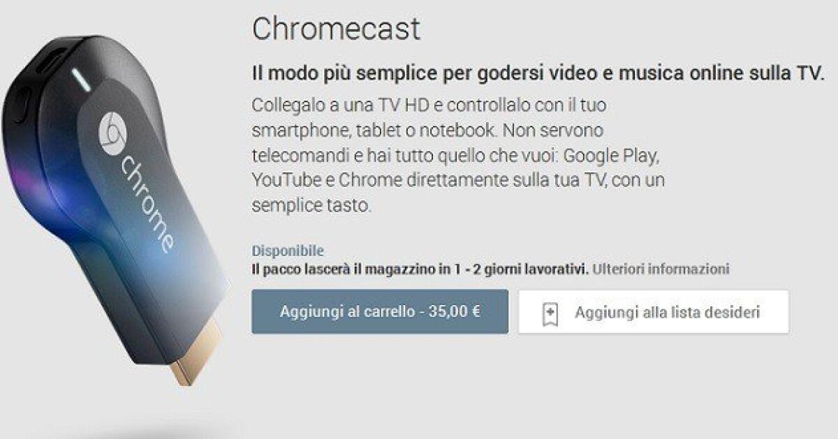 Google Chromecast disponibile ufficialmente in Italia nel Play Store al prezzo di 35€ - 
