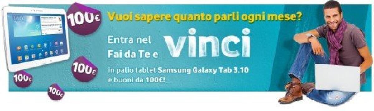 Vinci un tablet Galaxy Tab 3.10 o buoni da 100€ con Vodafone: ecco come fare - 