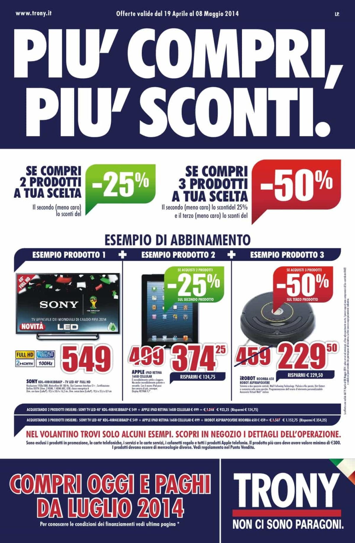 [Sfoglia Ultimo Volantino Trony] Più compri, più sconti da Trony: Acquista 3 prodotti ed ottieni fino al 50 % di sconto - 
