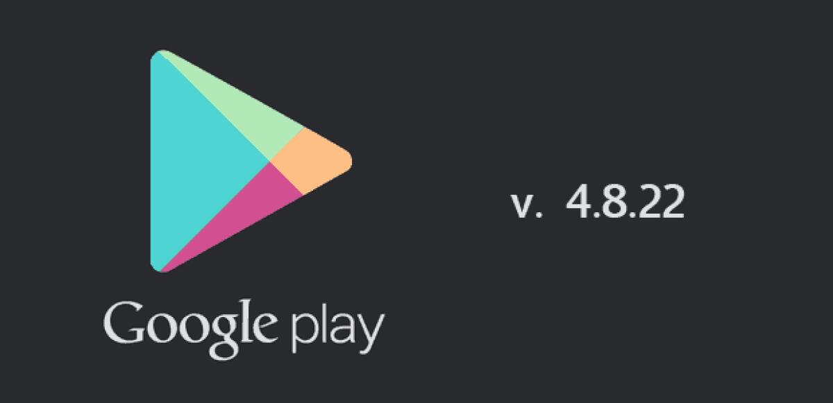 Disponibile Google Play Store 4.8.22: informazioni, changelog e download APK - 