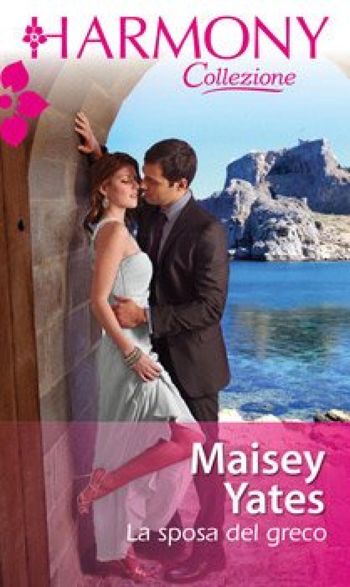 Nuovi ebook da leggere: Maisey Yates - La sposa del greco (2014) - 