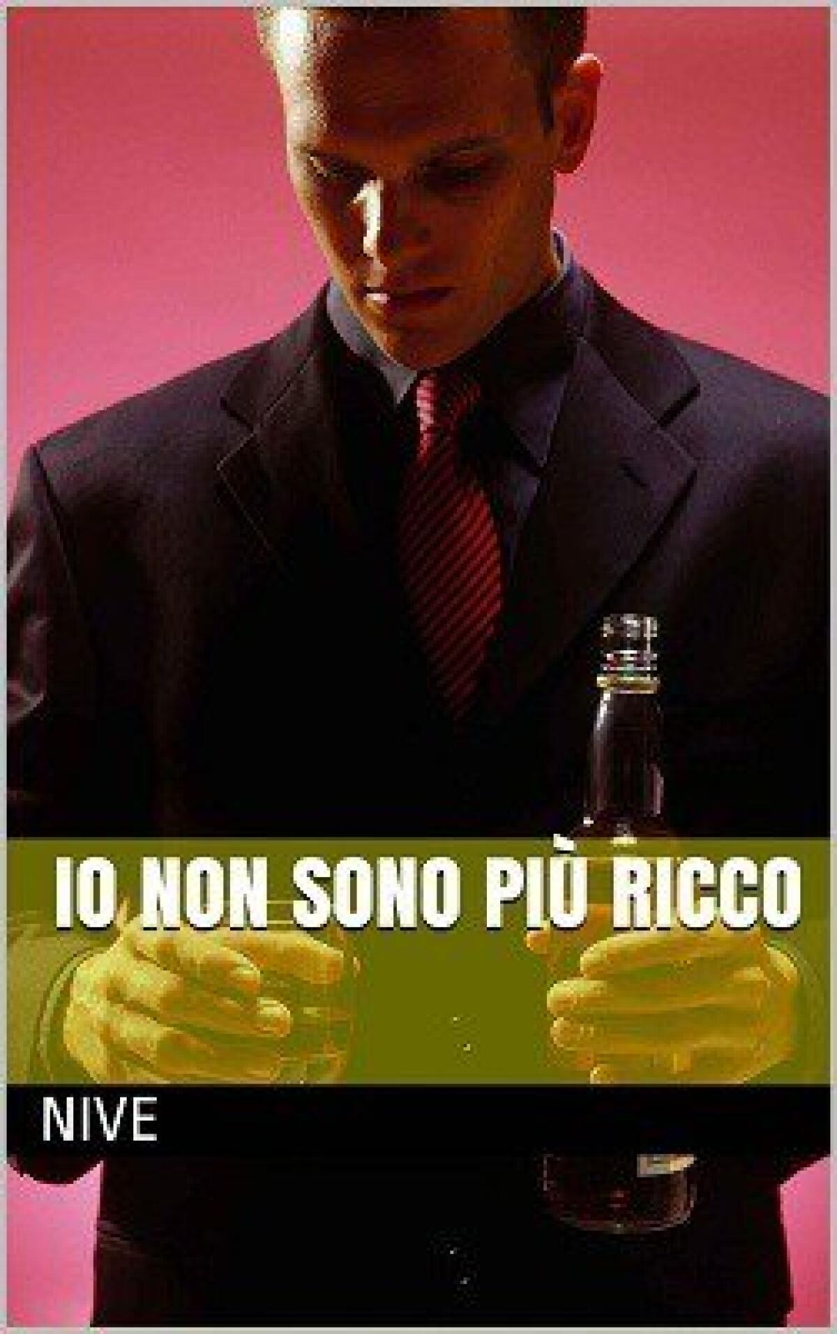 Nuovi ebook da leggere: Nive - Io non sono più ricco (2014) - 