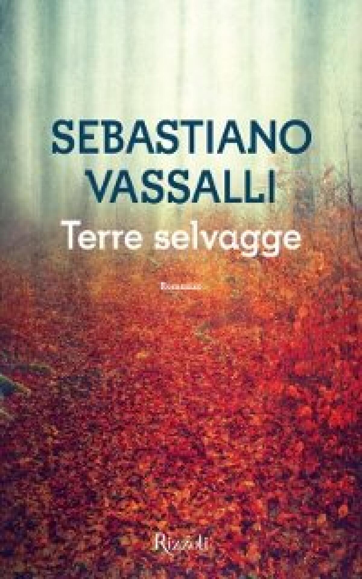 Nuovi ebook da leggere: Sebastiano Vassalli - Terre Selvagge (2014) - 