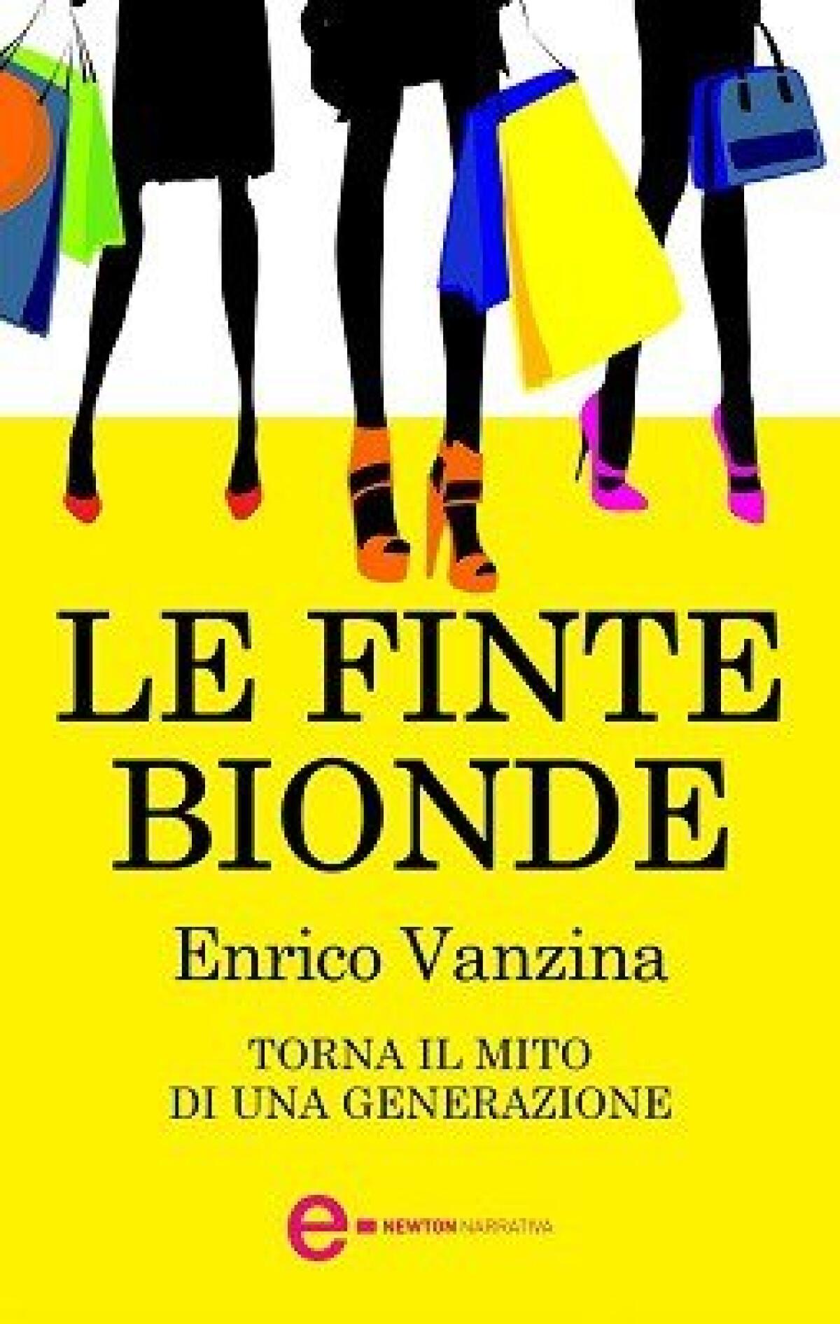 Nuovi ebook da leggere: Enrico Vanzina - Le finte bionde (2014) - 