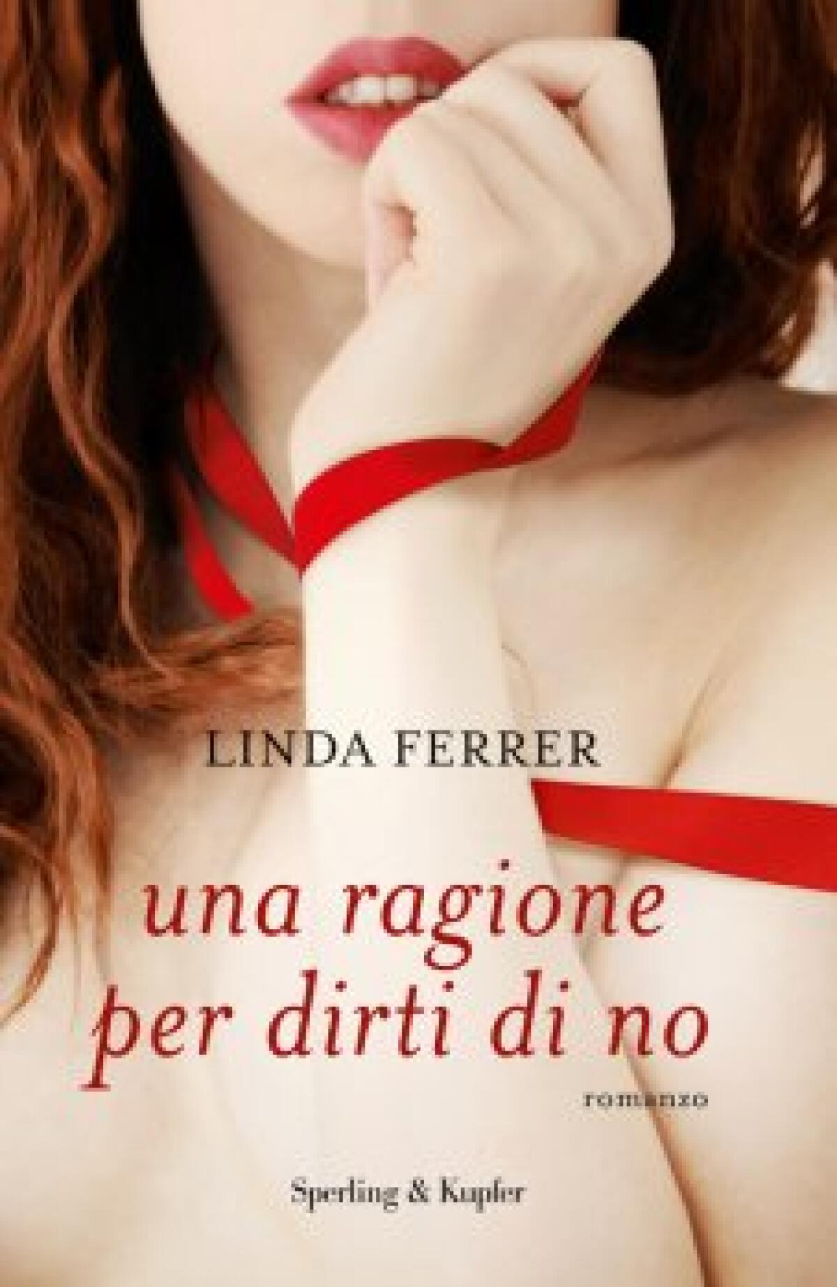 Nuovi ebook da leggere: Linda Ferrer - Una ragione per dirti di no (2014) - 