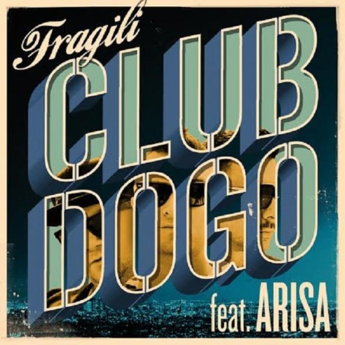 Canzone Club Dogo feat. Arisa: Fragili: testo, parole e video ufficiale - 