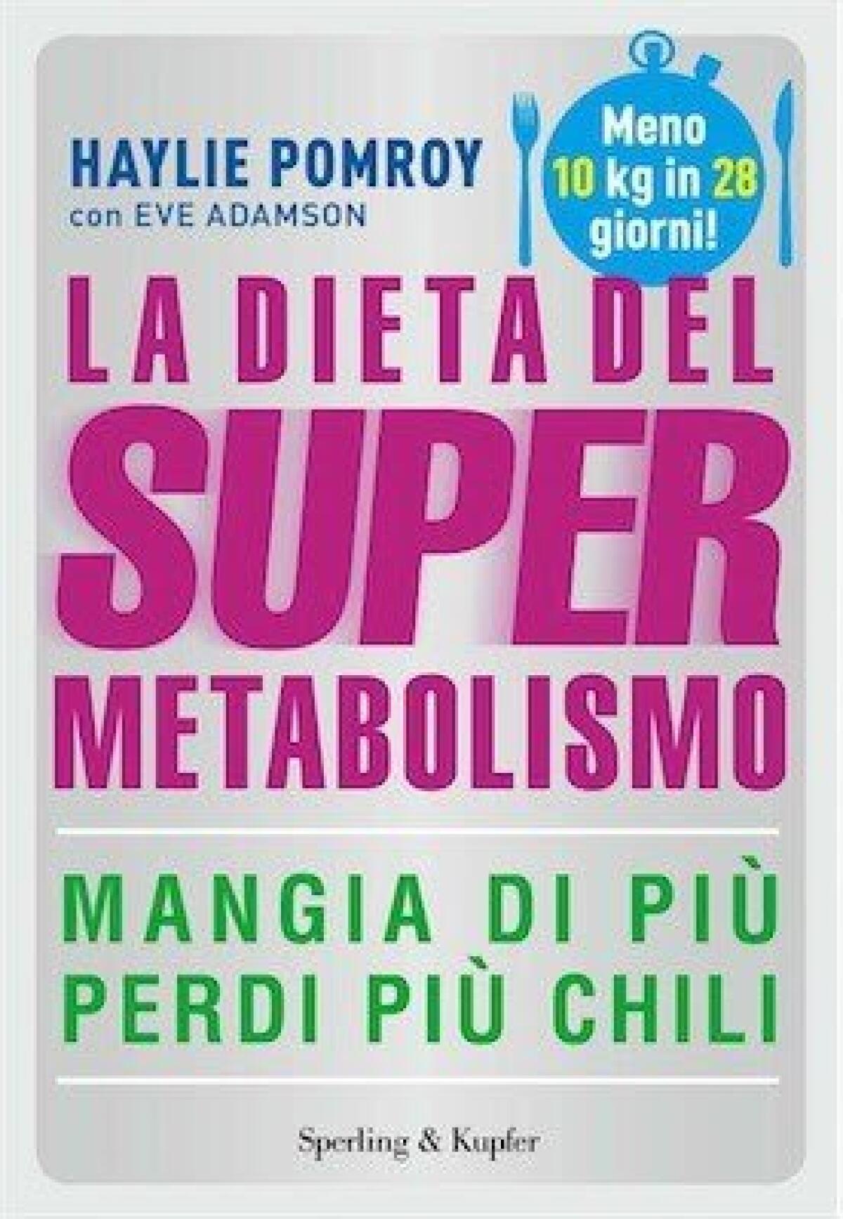 eBook Haylie Pomroy - La Dieta del Supermetabolismo (2014) in Italiano - 