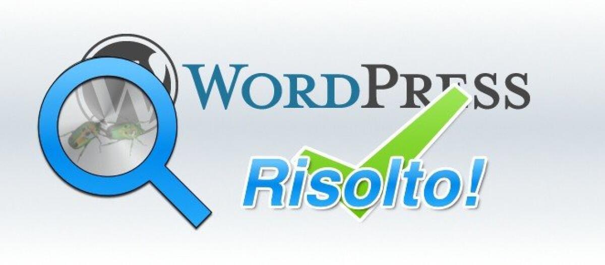 Aggiornate WordPress: Grave bug mette a rischio milioni di siti web - 