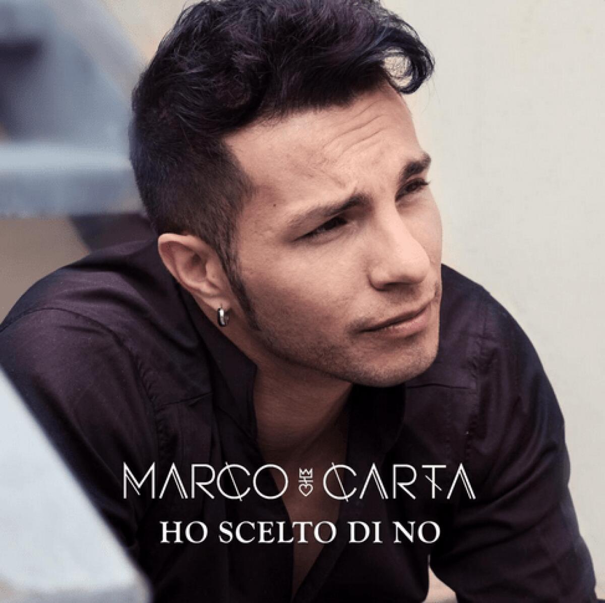 Marco Carta, Ho scelto di no: testo, parole e video ufficiale - 