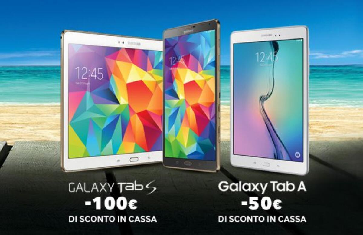 Promozioni Samsung: Galaxy Tab S e Galaxy Tab A scontati di 100 e 50 euro - 