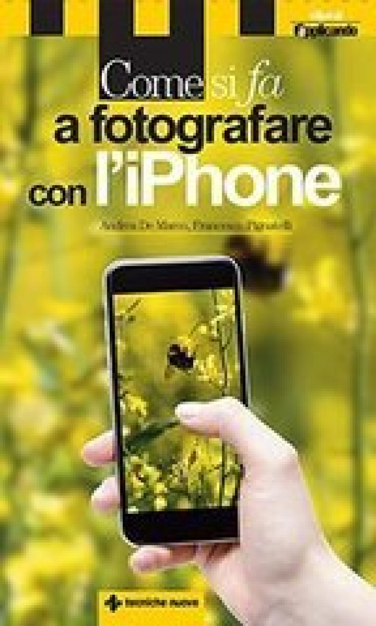 Come fotografare con iPhone: ecco la guida - 