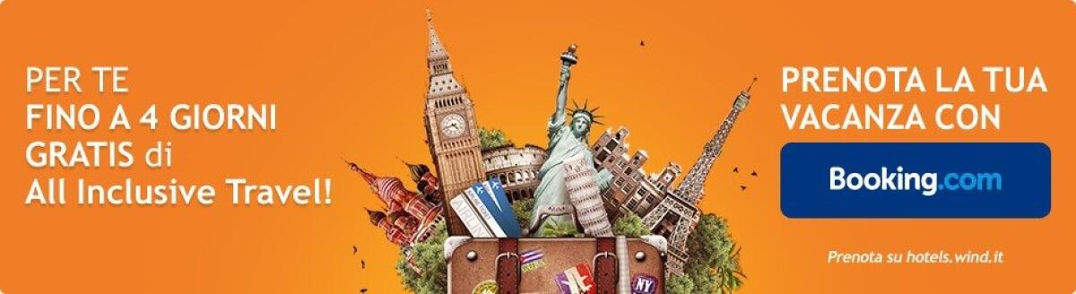 Prenota i tuoi viaggi con Booking e  Wind ti regala una ricarica di 12 euro - 