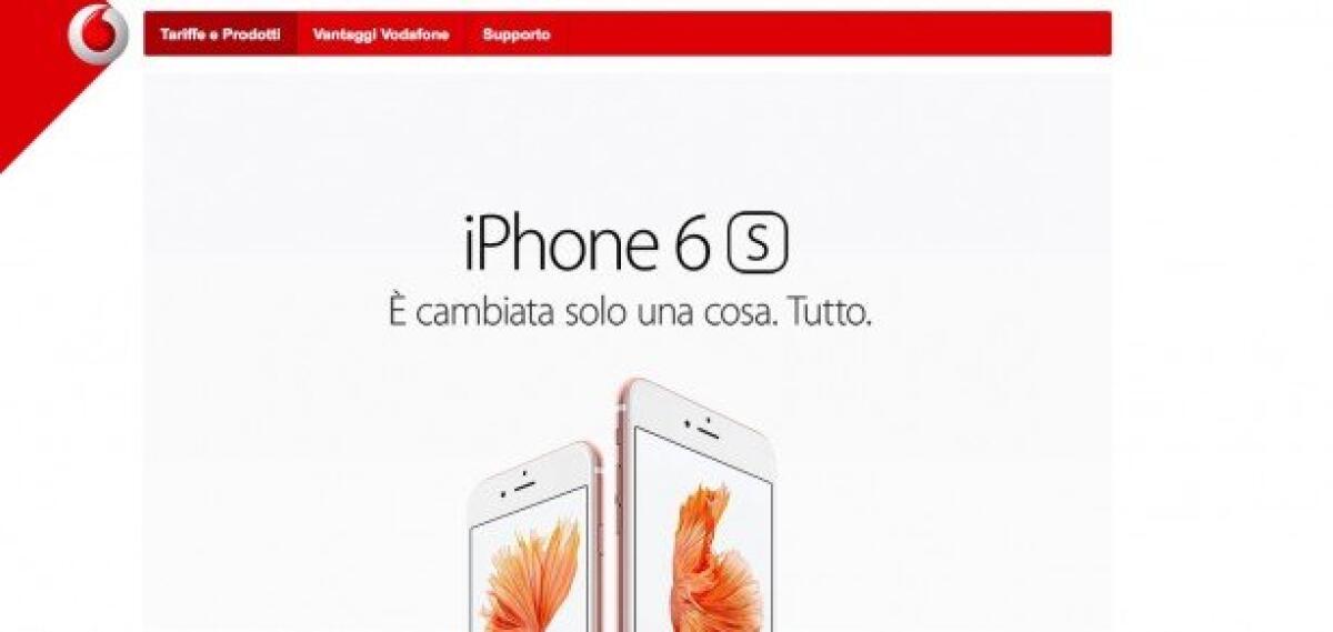 Comprare iPhone 6S e iPhone 6S Plus in abbonamento con Vodafone - 