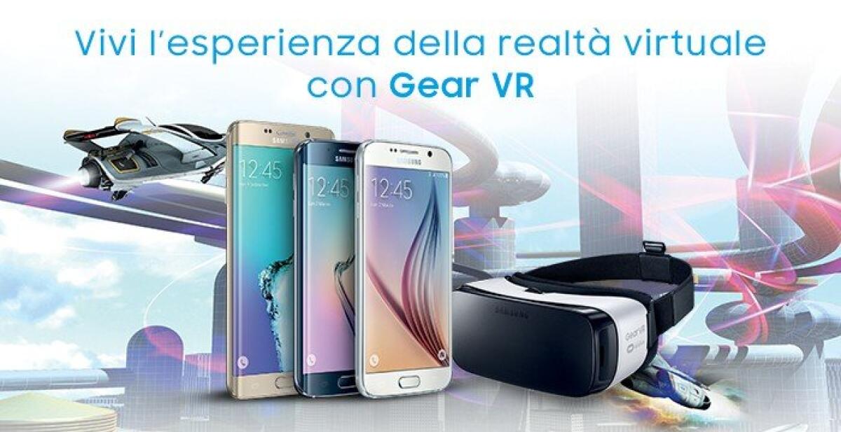 Acquista un Galaxy S6 e Samsung ti regala un Gear VR [Promozioni] - 