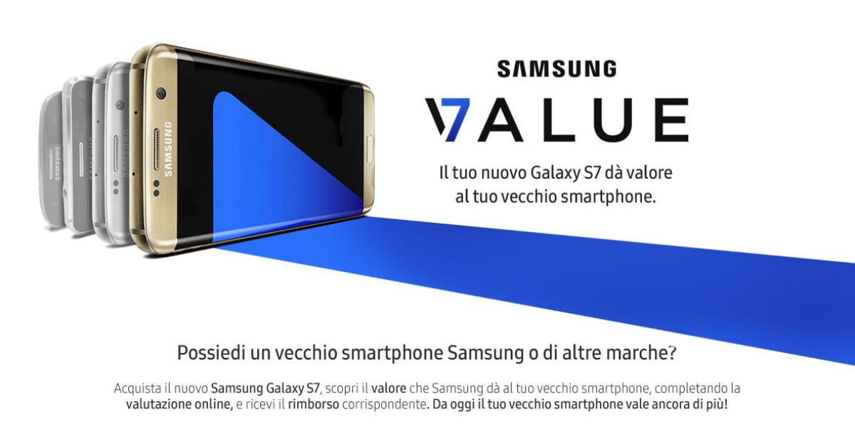 Promozioni Samsung: Acquista il Galaxy S7 e ricevi fino a 400€ per il tuo usato di qualsiasi marca - 