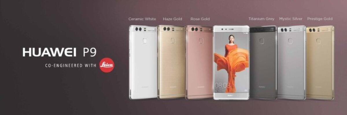 Huawei P9 e P9 Plus Ufficiali: Dual camera Leica e prezzi di 599 e 749 euro - 