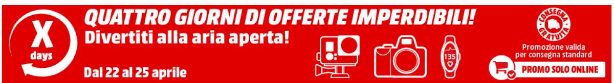MediaWorld: X-Days dal 22 al 25 Aprile con sconti imperdibili - 