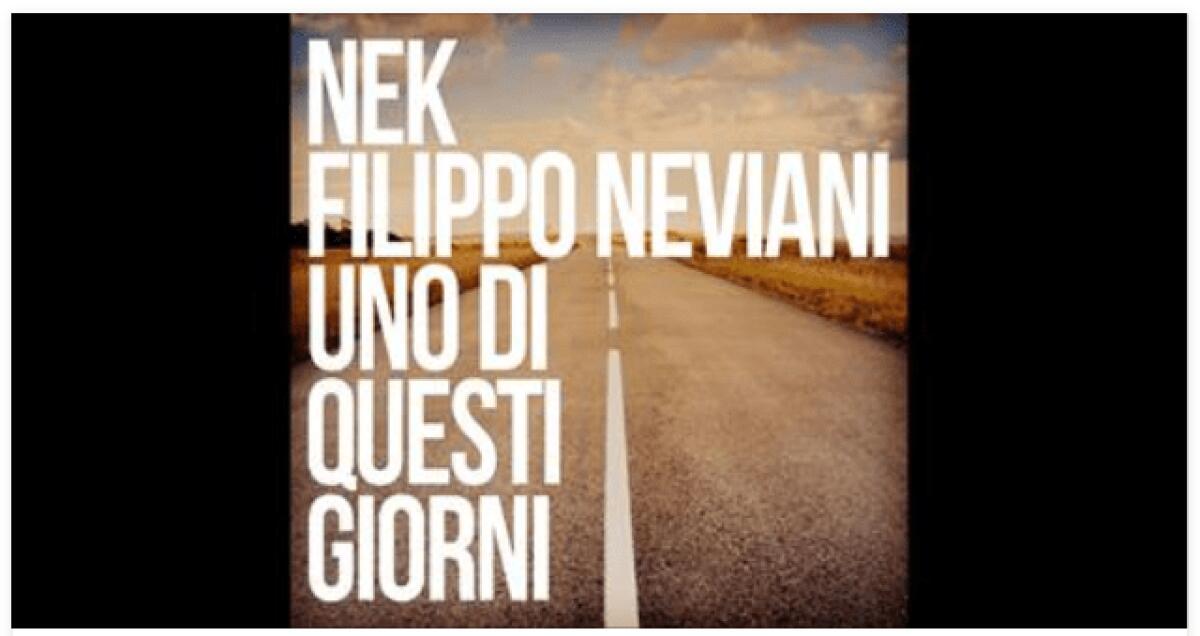 Nek, Uno di questi giorni: testo, parole e video ufficiale - 