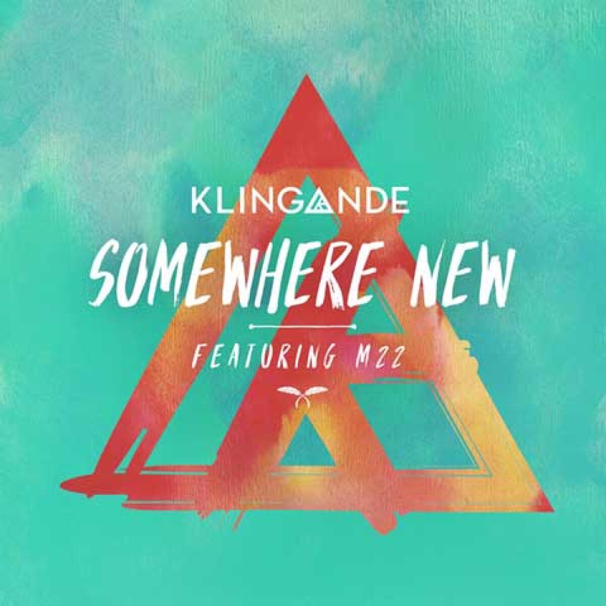 Klingande, Somewhere New: testo e traduzione italiana - 