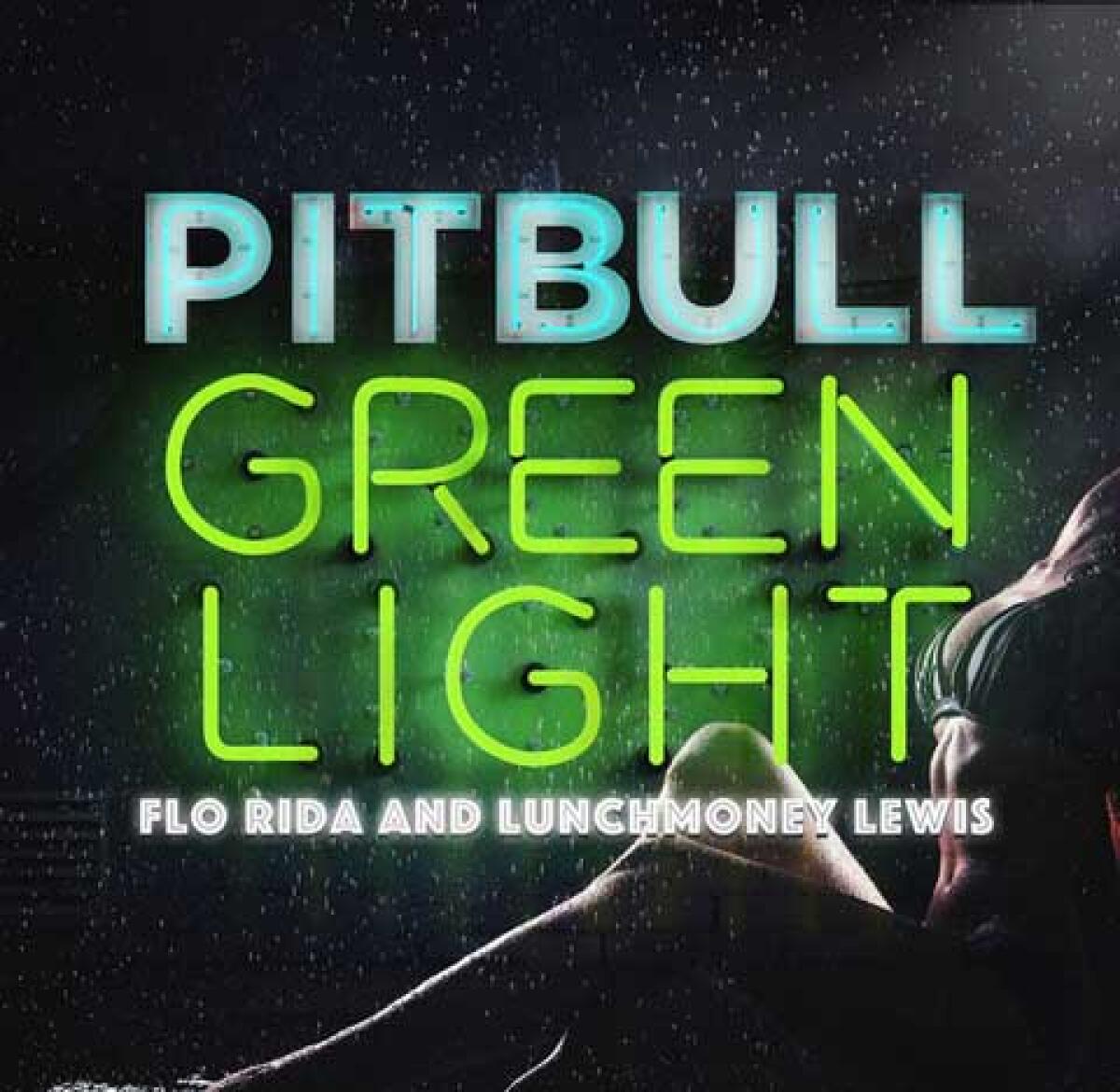 Pitbull, Green light: testo e traduzione italiana - 