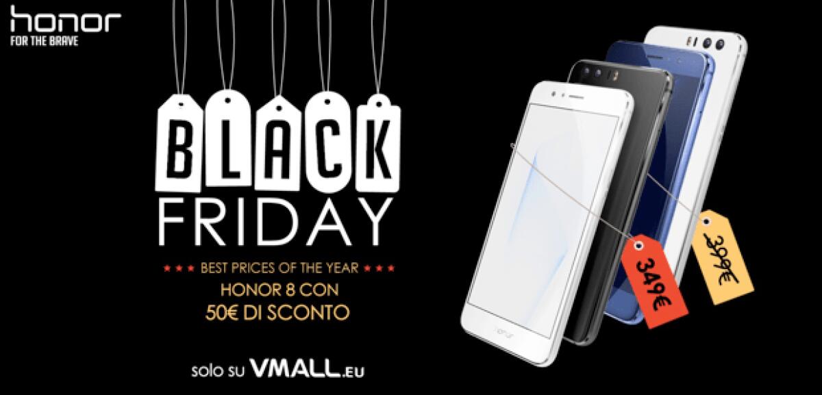Comprare Honor 8 con 50 euro di sconto per il Black Friday - 