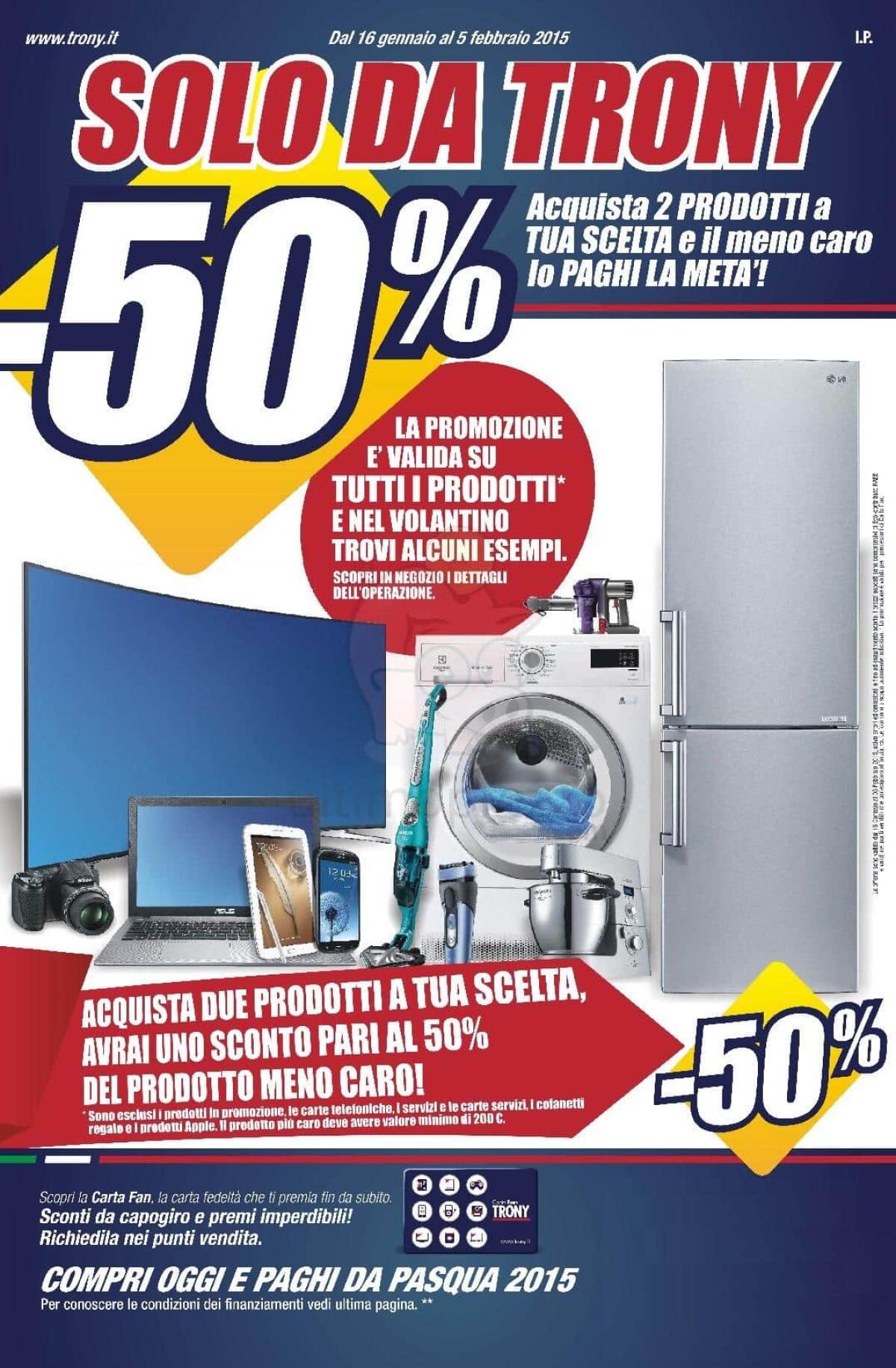 Trony: Compra due articoli, il meno caro lo paghi al 50% - 
