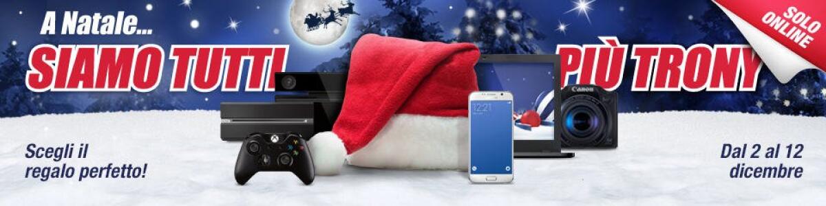 A Natale… Siamo tutti più Trony con tanti sconti su Trony.it - 