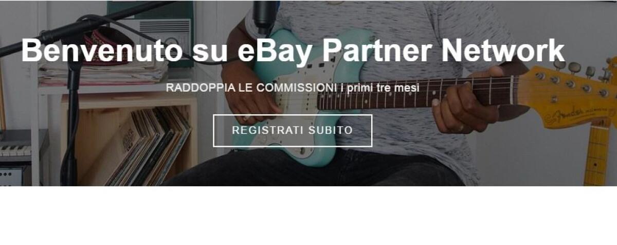 Come diventare Partner eBay e guadagnare promuovendo prodotti - 