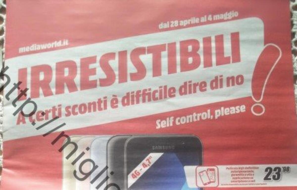Volantino Mediaworld 24 Aprile-3 Maggio 2017 con gli sconti IRRESISTIBILI - 