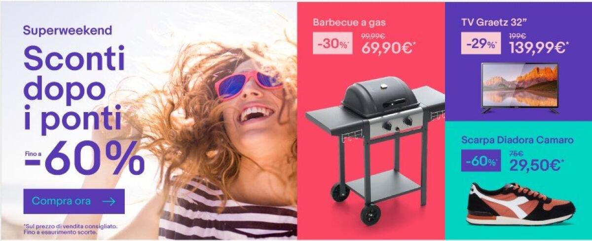 Super Weekend di eBay: Sconti dopo i ponti fino al 60% - 