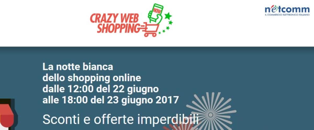Il 22 e 23 Giugno arriva il Crazy Web Shopping: 30 ore di shopping con sconti fino all'80% - 